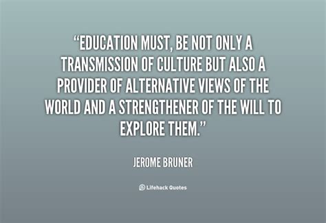 Quotes On Education Jerome Bruner. QuotesGram