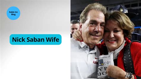 Nick Saban Wife, Explore All About Terry Saban - Xabis Inc Blog