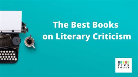 Literary Criticism - Five Books Expert Recommendations