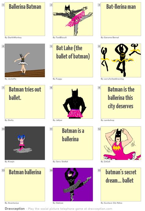 Ballerina Batman - Drawception