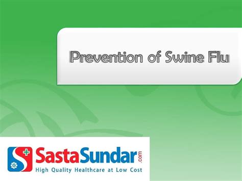 Prevention of swine flu by sastasundar - Issuu