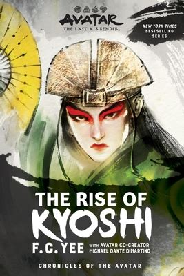 Avatar, The Last Airbender: The Rise of Kyoshi (Chronicles of the ...