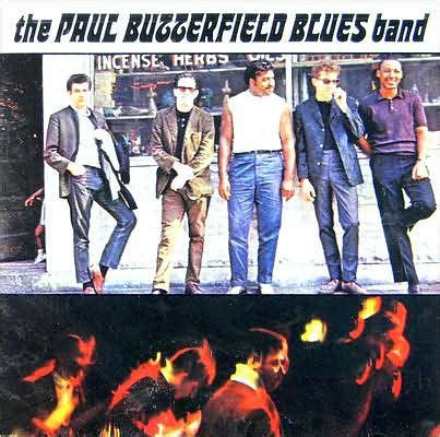 The Paul Butterfield Blues Band by The Paul Butterfield Blues Band ...