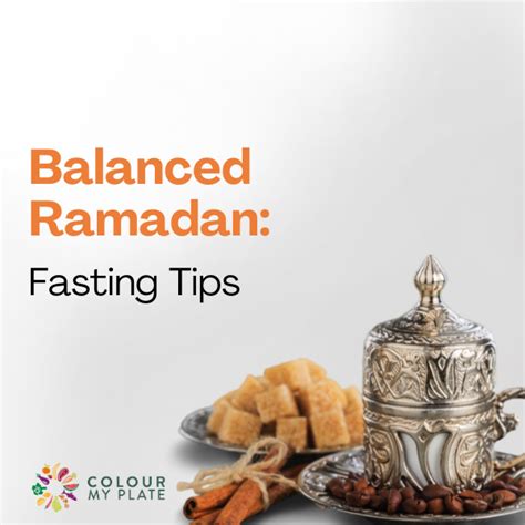 Balanced Ramadan: Fasting Tips