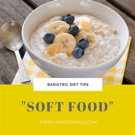 RECOMMENDED “SOFT FOODS” – POST BARIATRIC SURGERY DIET