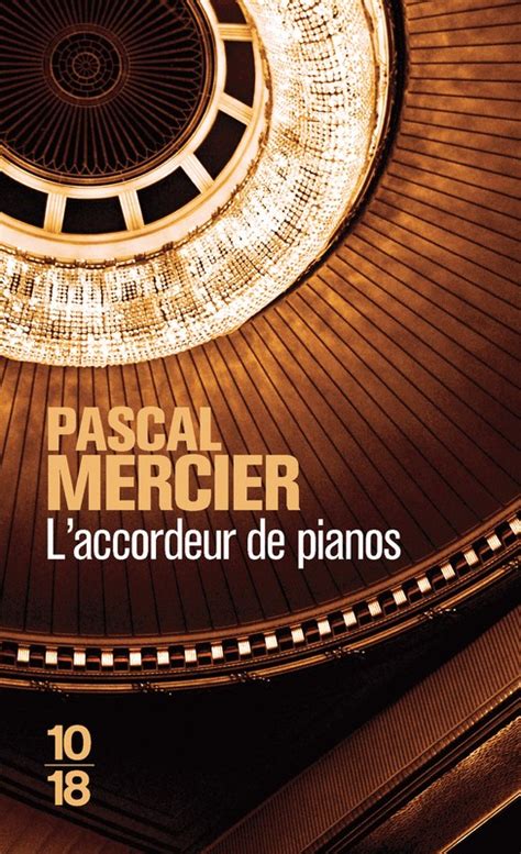 L’ACCORDEUR DE PIANO, le livre de Pascal Mercier - JAILU