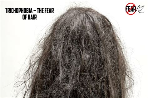 Trichophobia – Fear of Hair