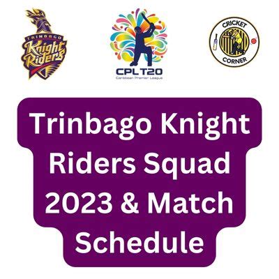 Trinbago Knight Riders Squad 2023 & Match Schedule