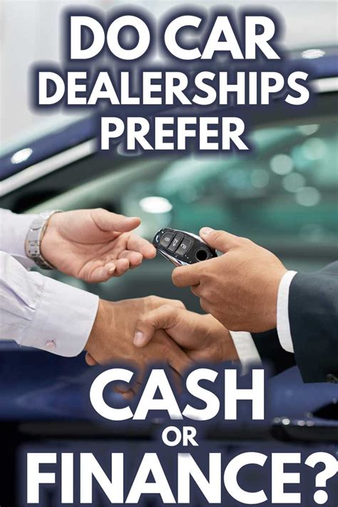 Do Car Dealerships Prefer Cash or Finance? – MoneyMink.com