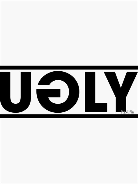 ""UGLY" Logo" Sticker by ItzAlfie | Redbubble