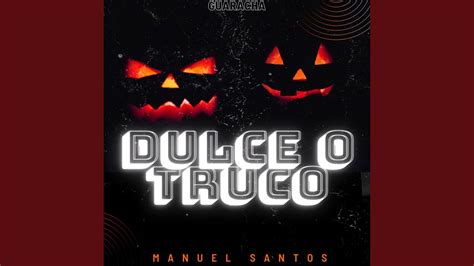 Dulce o Truco - YouTube