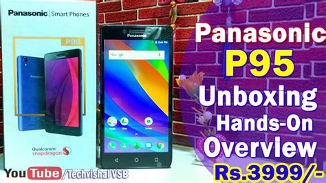 Panasonic P95 Unboxing, Hands On, Overview, Features in Hindi ...