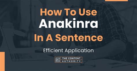 How To Use "Anakinra" In A Sentence: Efficient Application