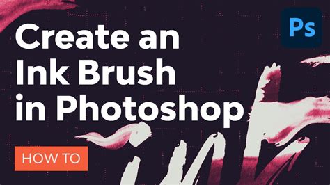 How to Create an Ink Brush in Photoshop - Dezign Ark