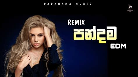 Pandama (Remix) | පන්දම | New Sinhala Songs 2024 | Sinhala Song | EDM | New Hit Sinhala Songs ...