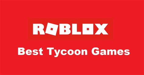 4 Best Roblox Tycoon Games To Play - West Games