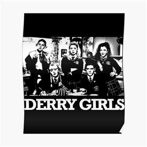 "Derry Girls " Poster for Sale by TheOddiity | Redbubble