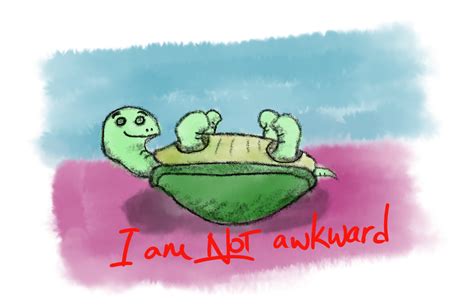 weasels go narf: Daily Draw: Awkward Turtle