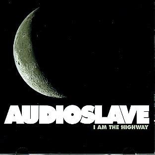 RockPubAno: Audioslave - I Am The Highway