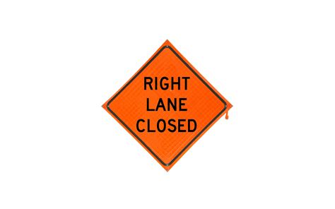 Right Lane Closed Roll-up Sign - Traffic Safety Supply Company