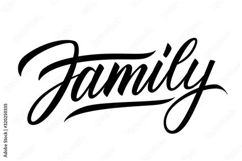 Family handwritten lettering word. Black inscription on white ...