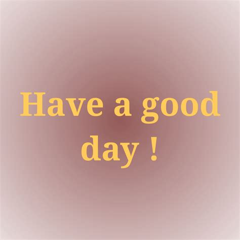 Have A Good Day Free Stock Photo - Public Domain Pictures