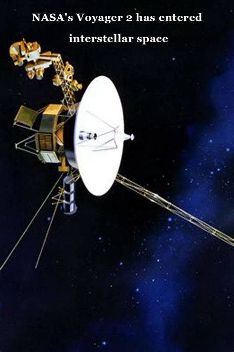 NASA's Voyager 2 Has Entered Interstellar Space | Interstellar, Voyager ...