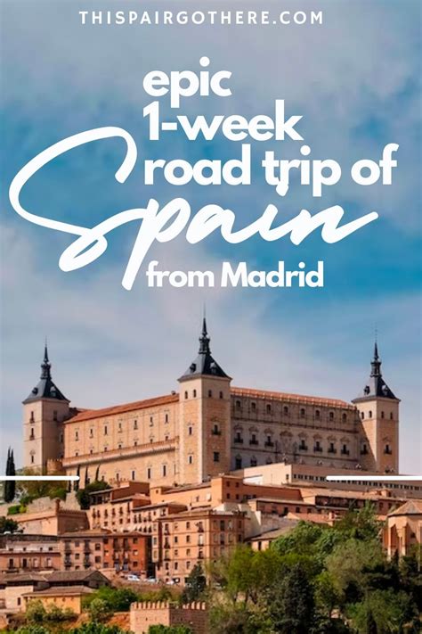 Ultimate 1 week Spanish Road Trip from Madrid