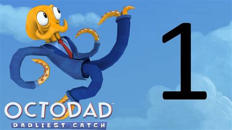 Octodad Gameplay - Part 1 - YouTube