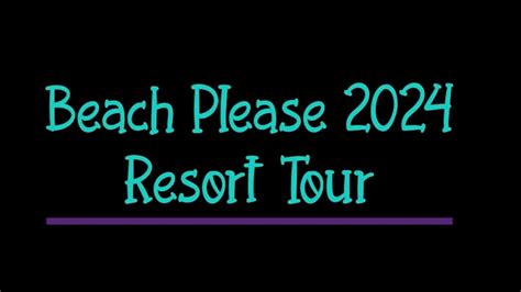 Beach Please Retreat 2024 Resort Tour - YouTube