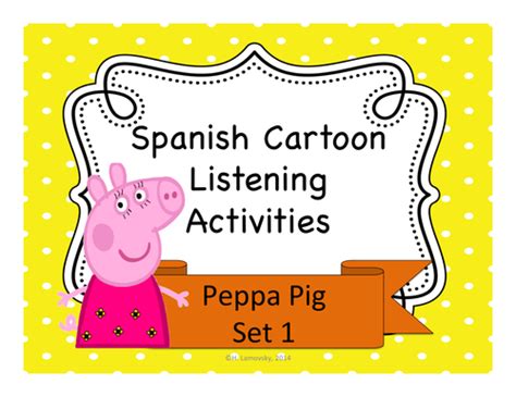 Peppa Pig Spanish Listening Activities | Teaching Resources