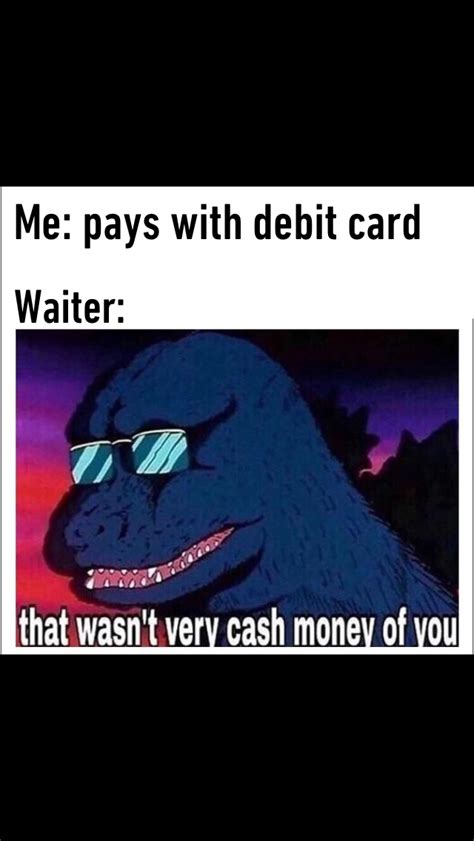 Cash money - Meme by Hayman320 :) Memedroid