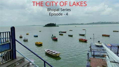 Lake View / Bhopal -The City of Lakes /Upper Lake Boat Club /Boating ...