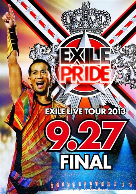 EXILE :: EXILE LIVE TOUR 2013 “EXILE PRIDE” 9.27 FINAL