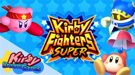 Kirby Fighters SUPER - Kirby Dream Games - YouTube