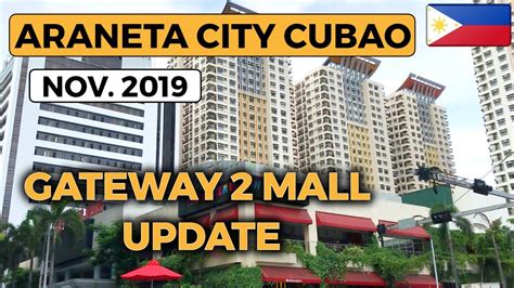 Araneta City Cubao (GATEWAY 2 MALL Update) SIGHTS AND SOUNDS - November 2019 - YouTube