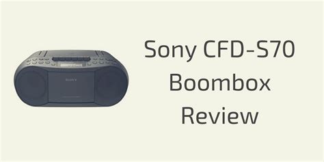 Sony CFD-S70 Boombox Review - Best Radios