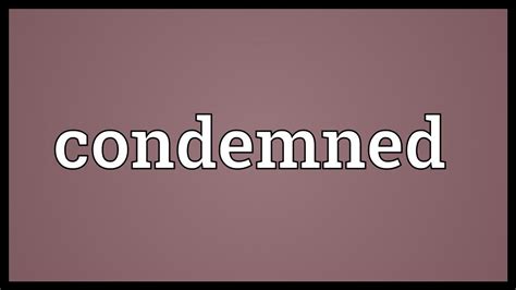 Condemned Meaning - YouTube