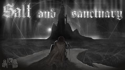 被海水咸死之后：Salt and Sanctuary流程Lore简述 - 奶牛关