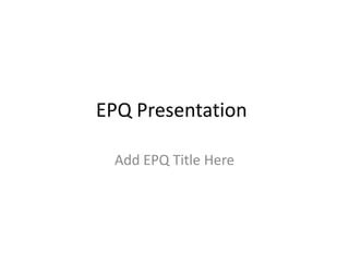 Epq presentation template | PPT