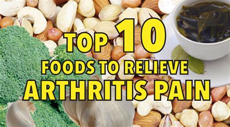 Top 10 foods to relieve arthritis pain