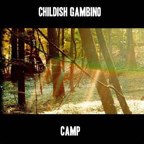 Childish Gambino - Camp Lyrics and Tracklist | Genius