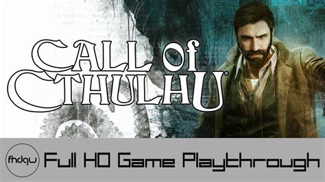 Call of Cthulhu - Full Game Playthrough (No Commentary) - YouTube