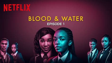 Blood & Water Netflix cast real names and photos, episodes, full story ...