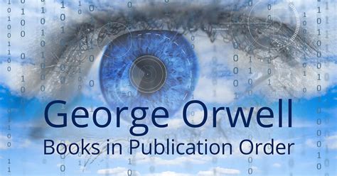 George Orwell Books in Publication Order – Book Cave