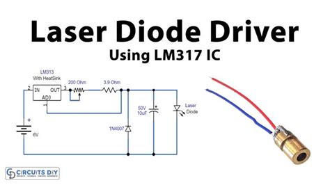 Laser Diode Driver Using LM317 Voltage Regulator IC Basic Electronic ...