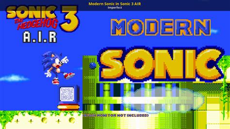 Modern Sonic in Sonic 3 AIR [Sonic 3 A.I.R.] [Works In Progress]