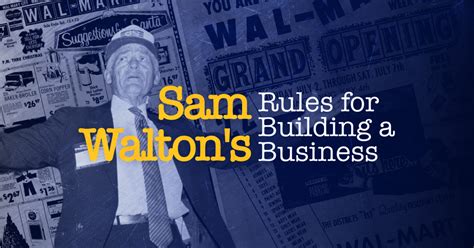 Sam Walton's 10 Rules for Building a Business