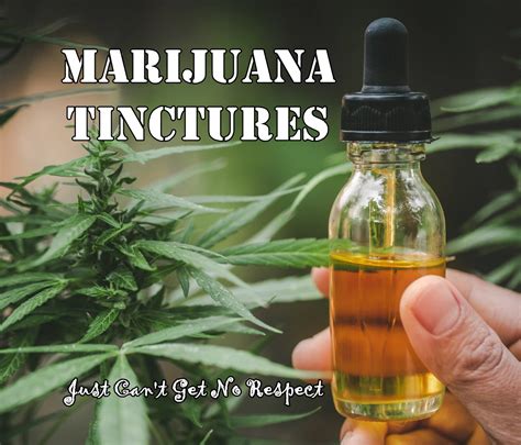 A Guide to Marijuana Tinctures - The Rodney Dangerfield of Cannabis Products