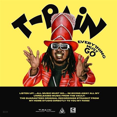 T-Pain – Everything Must Go (Album Stream) – Fashionably Early